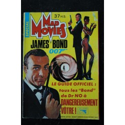 Ciné Fantastique MAD MOVIES  n° 37 HS  * 1985 * JAMES BOND 007  Le guide officiel de tous les Bond de Dr NO à D. vôtre