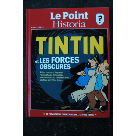 HISTORIA TINTIN ET LES FORCES OBSCURES EDITION LIMITEE N° 3647 / 6999 134 PAGES 2013