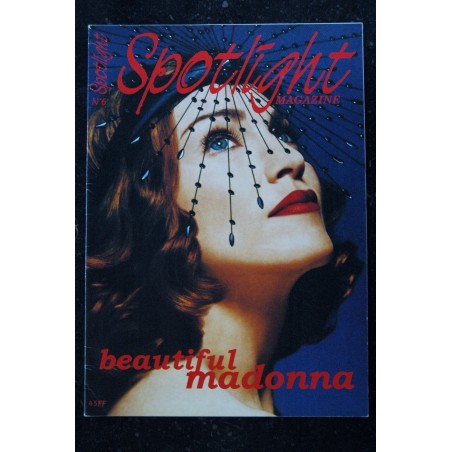 SPOTLIGHT 06 N° 6  JUIN 1999 MADONNA LIKE A PRAYER CALENDAR GIRL COLLECTORS
