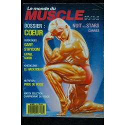 le monde du MUSCLE n° 67 1987 10  Dossier COEUR - Gary Strydom - Lionel Sorin - Hack-Squat - Nuit des Stars Cannes