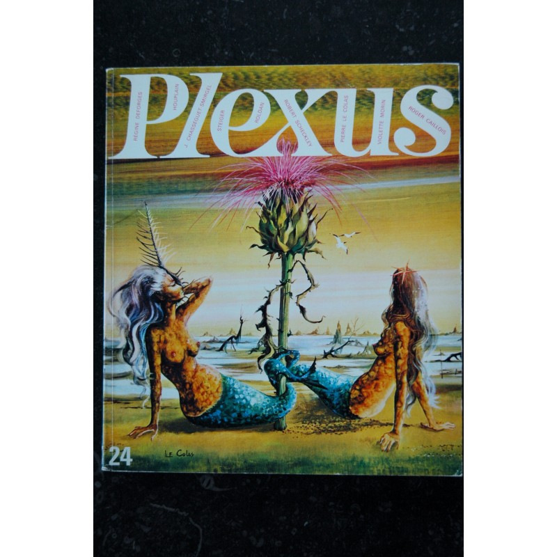 PLEXUS 24 REGINE DEFORGES IVAN STEIGER PIERRE LE COLAS BERNARD HOUPLAIN ROLDAN