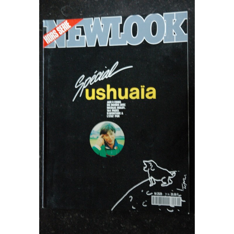 NEWLOOK PIN-UP 71    SPECIAL USHUAÏA 164 PAGES PHOTOS AVENTURES AVEC NICOLAS HULOT