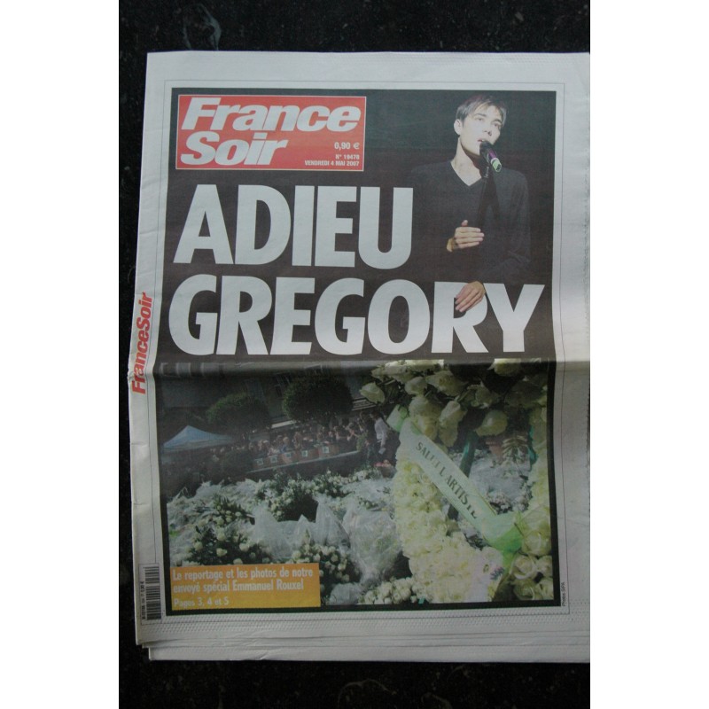 FRANCE SOIR  4 mai 2007  Adieu Grégory Lemarchal