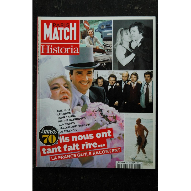 HISTORIA HS 5 Coluche Le Luron Jean Yanne Pierre Desproges Guy Bedos Jacqueline Maillan - Paris Match 2014 06