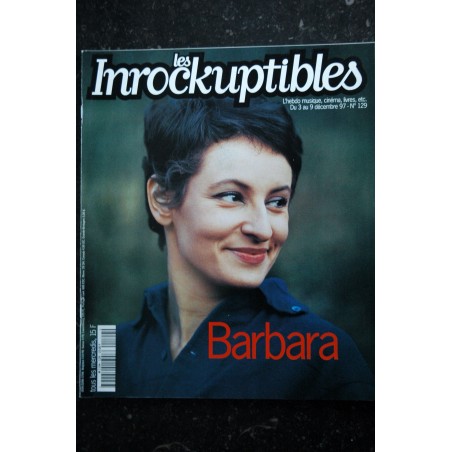 LES INROCKUPTIBLES   n° 129  BARBARA Cover + 16 p.  - David W. Griffith - Roni Size - M.A. Guilleminot - 76 pages - 1997 12