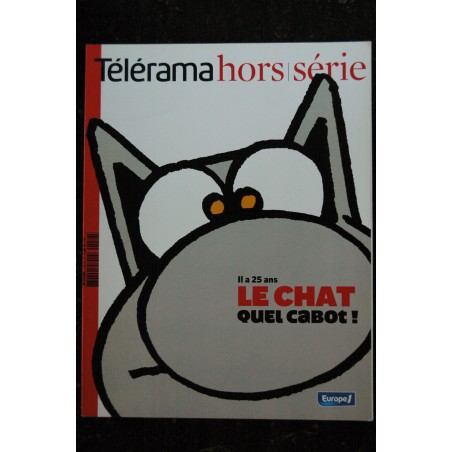 TELERAMA HORS SERIE 152 -  Il y a 25 ans LE CHAT  Quel Cabot !  -  2006 09 - 2006 04