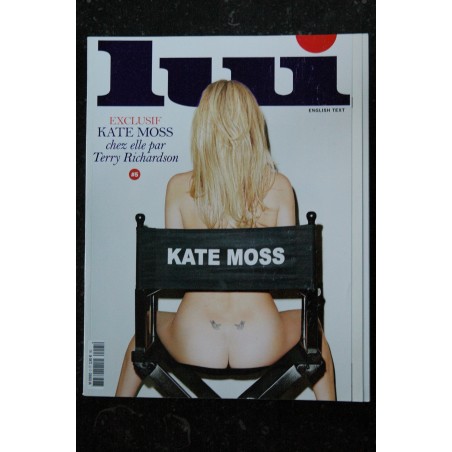 LUI 005 N° 5 + RUBRIQUE ENGLISH TEXT KATE MOSS ENTIEREMENT NUE SOUS BODY TERRY RICHARDSON 12 PAGES MCLELLAN HOT