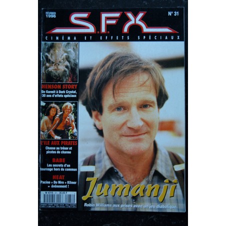 SFX 31 JUMANJI Robin Williams - Henson Story - Pacino De Niro Kilmer - 48 pages - 1996 02 SFX 31 JUMANJI Robin Williams - Henson Story - Pacino De Niro Kilmer - 48 pages - 1996 02