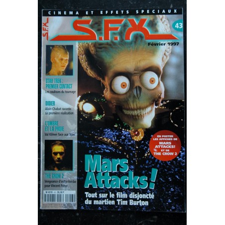 SFX 43 Mars Attacks Tim Burton - Didier Alain Chabat - Vincent Perez - Val Kilmer - 48 pages - 1997 02 SFX 43 Mars Attacks Tim Burton - Didier Alain Chabat - Vincent Perez - Val Kilmer - 48 pages - 1997 02