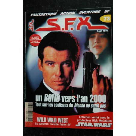 SFX 73 BOND - Star Wars - Wild Wild West + Affiches - 56 pages - 1999 08 SFX 73 BOND - Star Wars - Wild Wild West + Affiches - 56 pages - 1999 08