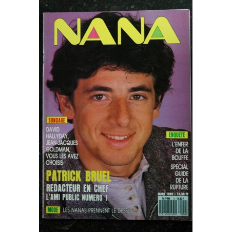 NANA  4 1989 03 Cover Patrick BRUEL Rédact. en Chef + 10 p. - David Hallyday - Jean-Jacques Goldman
