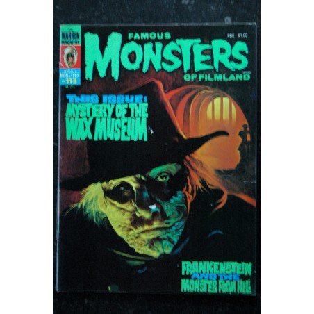 Famous MONSTERS n° 113 - Mystery of the WAX MUSEUM - Frankenstein - Monster from Hell - 84 p. - jan. 1975 Famous MONSTERS n° 113 - Mystery of the WAX MUSEUM - Frankenstein - Monster from Hell - 84 p. - jan. 1975