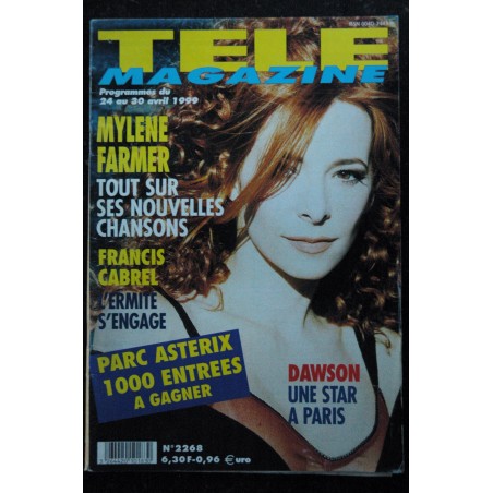 TELE MAGAZINE 2268 Mylène FARMER cover + 2 p. - Francis Cabrel - Dawson -  du 24 au 30 avril 1999