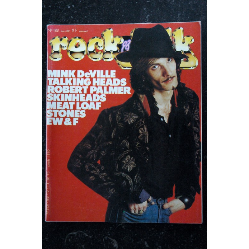 ROCK & FOLK 182 MARS 1982 MINK DEVILLE TALKING HEADS ROBERT PALMER SKINHEADS MEAT LOAF STONES EW & F