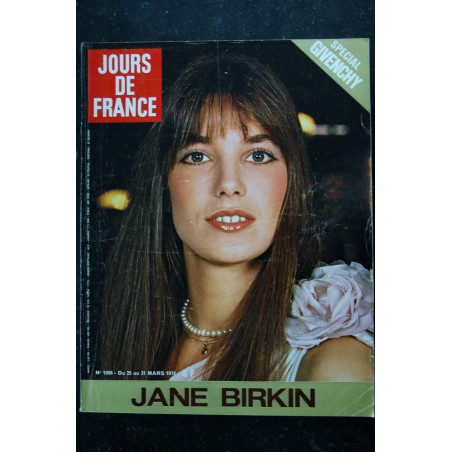 JOURS DE FRANCE 1006 25 au 31 mars 1974 - jane BIRKIN Cover + 4 p. - Carole Laure - Liv Ulmann - 252 p. JOURS DE FRANCE 1006 25 au 31 mars 1974 - jane BIRKIN Cover + 4 p. - Carole Laure - Liv Ulmann - 252 p.