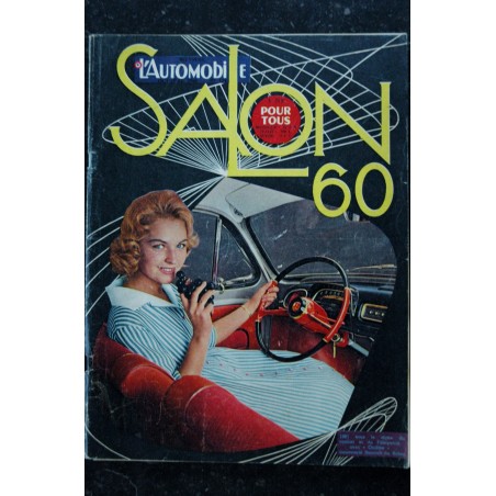 L'automobile Salon 1960 Ondine - Austin A55 - Alpine - Opel Rekord - Triumph - Maserati .. 164 p. - L'automobile Salon 1960 Ondine - Austin A55 - Alpine - Opel Rekord - Triumph - Maserati .. 164 p. -