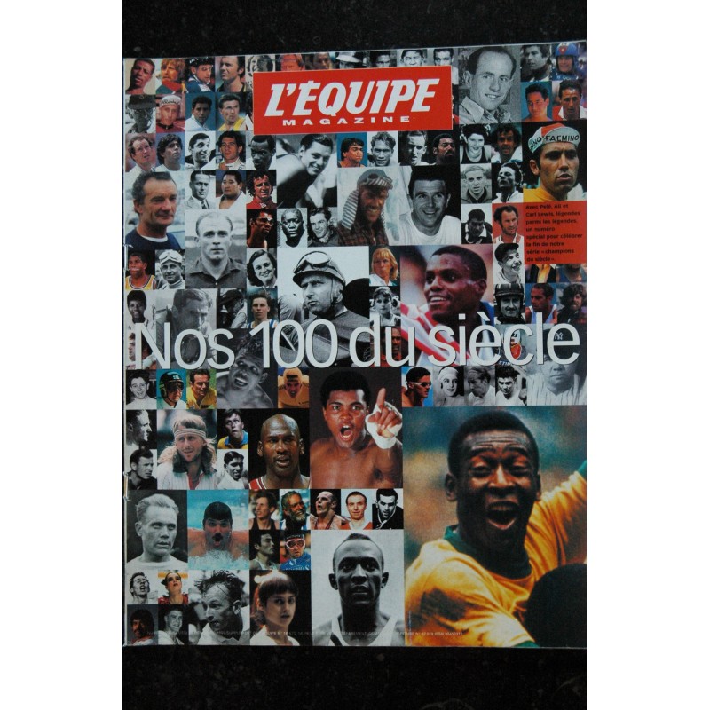 L'équipe Magazine - 1999 - Nos 100 du siècle - Numéro exceptionnel - 152 pages - 11 décembre 1999