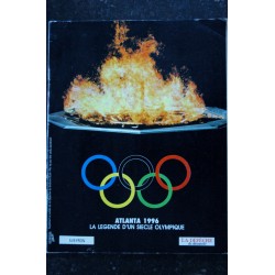 ATLANTA 1996 - La légende d'un siècle Olympique - Numéro exceptionnel - 122 pages - 30 juin 1996