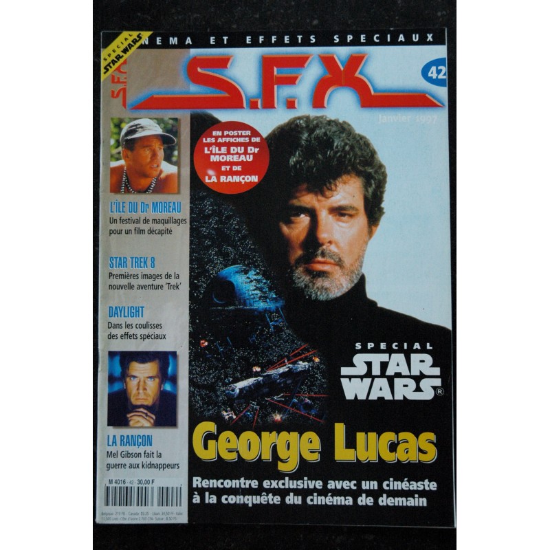SFX  42  George LUCAS Star Wars - l'ile du docteur Moreau - Mel GIBSON -  Posters - 48 pages - 1997 01