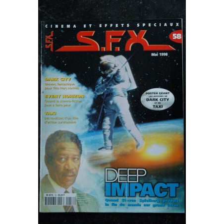 SFX 58 Deep Impact - Dark City - Event Horizon - Taxi + Affiches - 48 pages - 1998 05 SFX 58 Deep Impact - Dark City - Event Horizon - Taxi + Affiches - 48 pages - 1998 05
