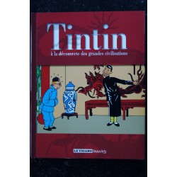 LE FIGARO BEAUX ARTS TINTIN A LA DECOUVERTE DES GRANDES CIVILISATIONS HERGE 2010 164 PAGES
