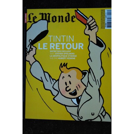 LE MONDE HORS-SERIE 17  *  DECEMBRE 2009 SPECIAL TINTIN LE RETOUR ENTRETIEN STEVEN SPIELBERG GEOPOLITIQUE D'HERGE HUBERT VEDRINE