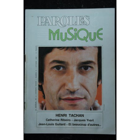 Paroles & Musique 1980 10  n° 3  Henri TACHAN - Catherine Ribeiro - Jacques Yvart - Jean-Louis Guitard...  44 pages