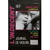 L'Indécent  n°  1  - 1990 env. -  Histoires de Moeurs - Photos X - Histoires vécues  - Confidences - Annonces - Adultes