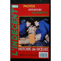 L'Indécent  n°  4  - 1988 -  Histoires de Moeurs - Photos X - Histoires vécues  - Confidences - Annonces - Adultes