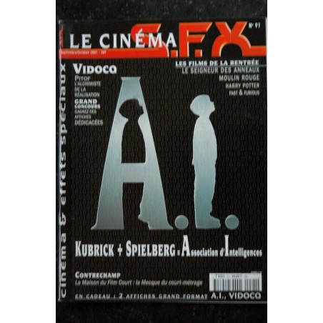 SFX 91 - A . I . - Kubrick Spielberg - Vidocq - Moulin Rouge + Affiches - 80 pages - 2001 09 SFX 91 - A . I . - Kubrick Spielberg - Vidocq - Moulin Rouge + Affiches - 80 pages - 2001 09
