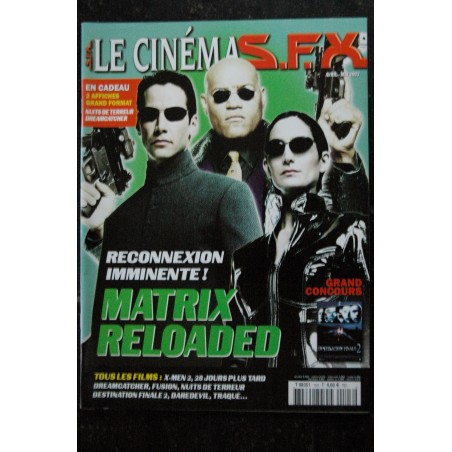SFX 103 - MATRIX RELOADED - X-Men 2 - Fusion -Baredevil + Affiches - 80 pages - 2003 04 SFX 103 - MATRIX RELOADED - X-Men 2 - Fusion -Baredevil + Affiches - 80 pages - 2003 04