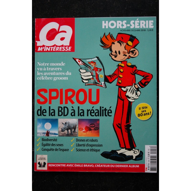 Ca m'intéresse  13 H nov. 2018  SPIROU de la BD à la réalité - 100 pages