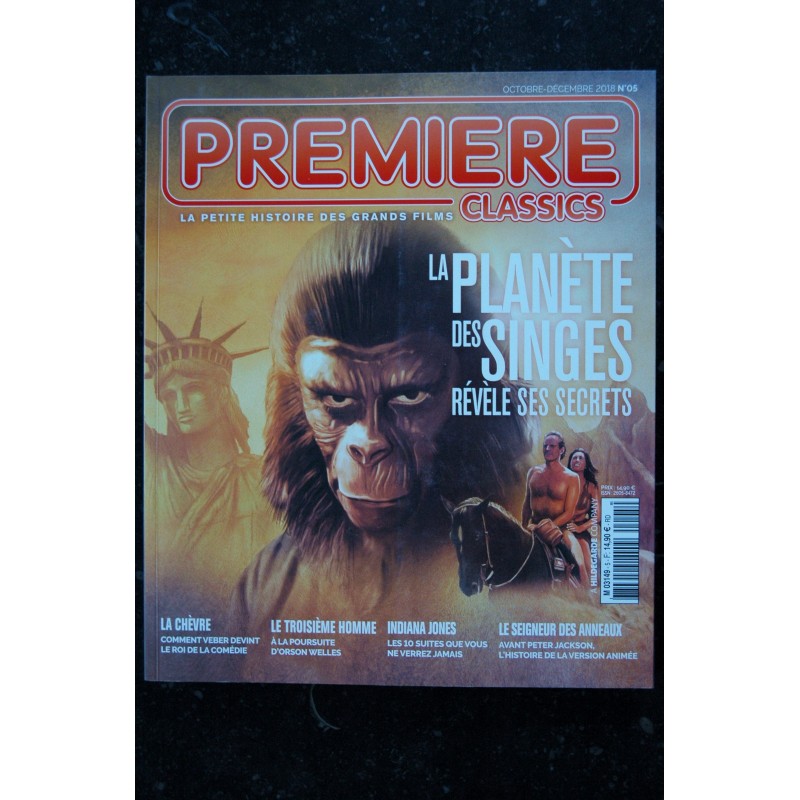 PREMIERE CLASSICS 5 2018 LA PLANETE DES SINGES INDIANA JONES LE SEIGNEUR DES ANNEAUX LA CHEVRE ORSON WELLES LE TROISIEME HOMME