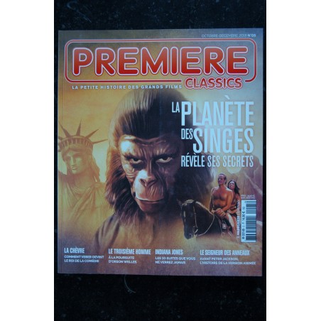 PREMIERE CLASSICS 5 2018 LA PLANETE DES SINGES INDIANA JONES LE SEIGNEUR DES ANNEAUX LA CHEVRE ORSON WELLES LE TROISIEME HOMME