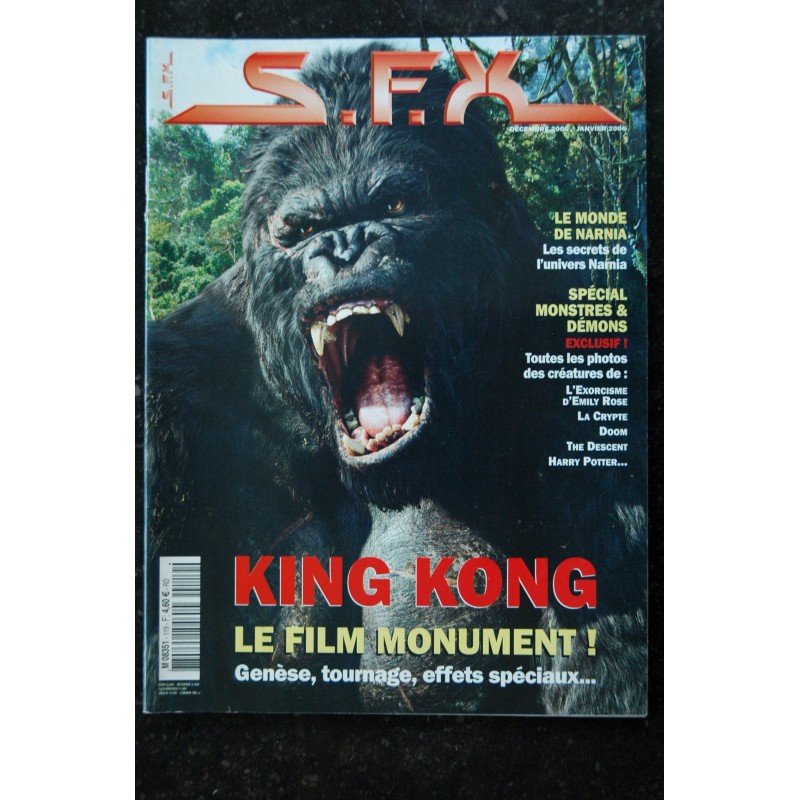 SFX 119  - King Kong - Le monde de Narnia - Monstres et Démons -  64 pages - 2005 12