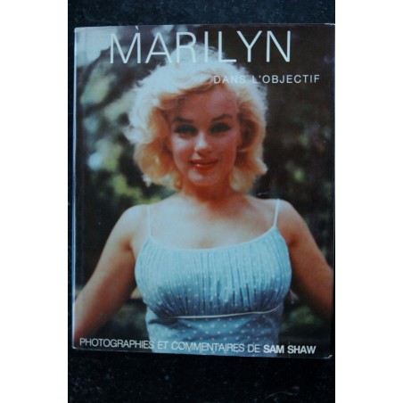 MARILYN DANS L'OBJECTIF - Sam SHAW - Librairie de Champs Elysées - Broché MARILYN DANS L'OBJECTIF - Sam SHAW - Librairie de Champs Elysées - Broché