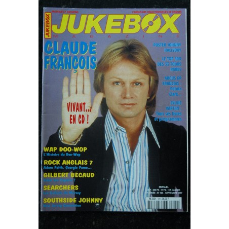 JUKEBOX  120  1997 09 - Claude François - Wap Doo-Wop Becaud Searchers Southside Johnny  - Poster Johnny - 84 pages