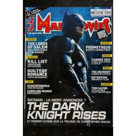 Ciné Fantastique MAD MOVIES  n°254  2012 07 - The Dark Knight Rises - The lords of salem - Kill List - Prometheus  - 148 pages