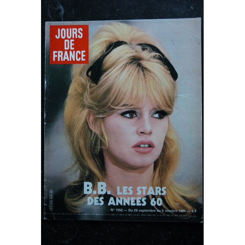 JOURS DE FRANCE  1552 29 sept. au 5 oct. 1984  B. BARDOT les stars des années 60 cover + 6 p. S. Loren L. Taylor Romy Sylvie