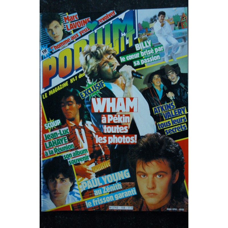 PODIUM HIT 159  mai 1985  Marc Lavoine BILLY JL LAHAYE  Paul Young WHAM Atkins Valéry