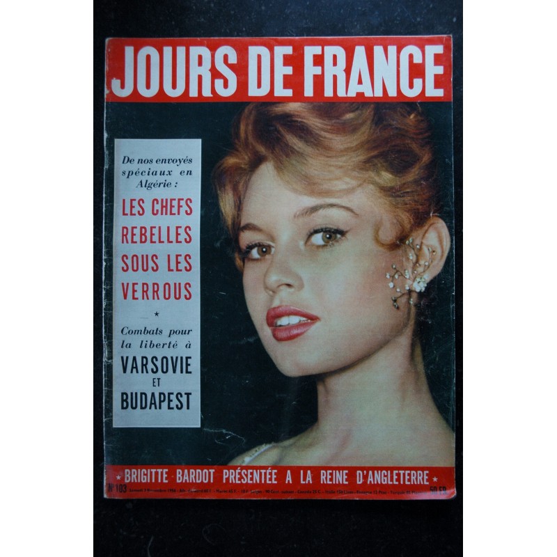 JOURS DE FRANCE   103  3 nov. 1956  B. BARDOT cover + 2 p. - L'empire du soleil - Varsovie et Budapest - 80 pages