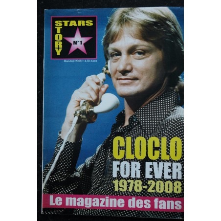 Stars Story n° 1  CloClo for ever 1978 - 2008 - RARE - 2008 03 - 48 pages