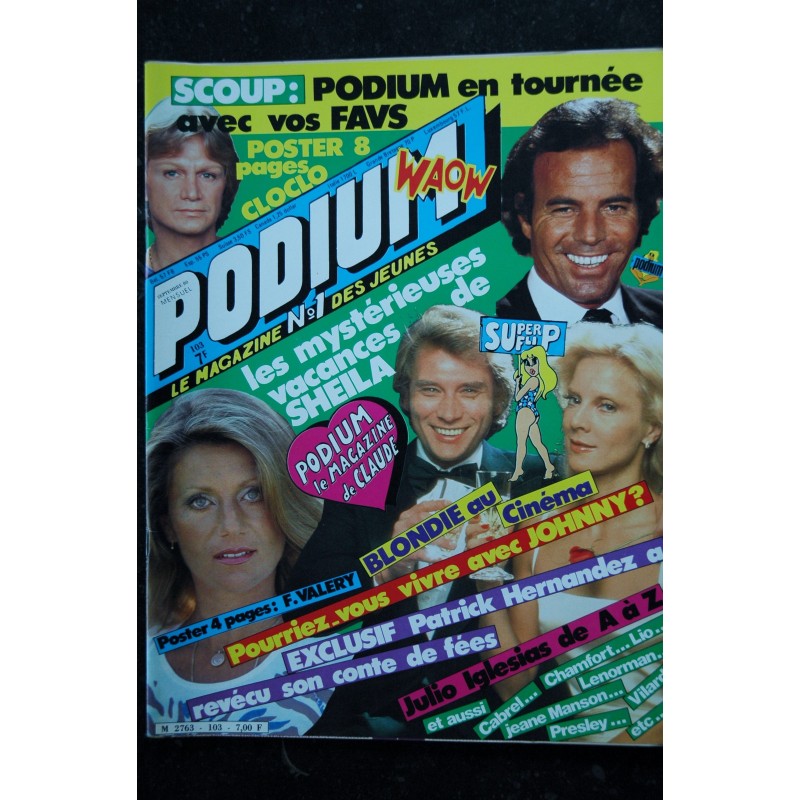 PODIUM HIT 101 JUILLET 1980 PLASTIC DALIDA RENAUD SACHA DISTEL + POSTERS SHEILA RENAUD MIKE BRANT YVES RENIER
