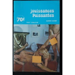 Jouissances Puissantes - 1984  - TOUT COULEUR - SUPER HRD  -  Vintage Roman Photo Adultes