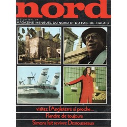 Nord - 1970 06 - Magazine mensuel du Nord et du Pas de Calais - Angleterre - Flandre - Simons  Desrousseaux