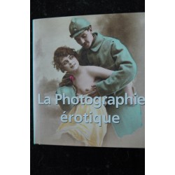 La Photographie érotique 2007 Alexandre Dupouy Collection Parksone International 258 pages