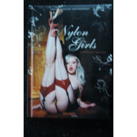 GOLIATH 2009 112 PAGES  *  EO NYLON GIRLS  Christine Kessler COLLECTION GOLIATH BOOKS