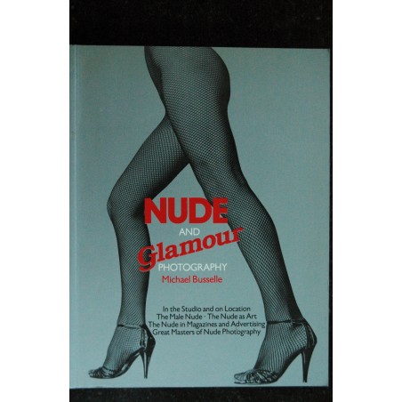 NUDE and Glamour photography *  Michael Busselle * Macdonald *  1983  *   Broché