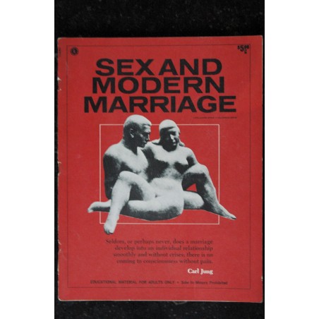 SEX AND MODERN MARRIAGE Vol. 1  n° 1   * 1972  *  The First Marital Advice Magazine -Educational Material for adults  VINTAGE