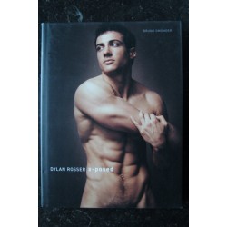 EO Dylan Rosser X-posed  *   Bruno Gmunder verlag GmbH *  2008  *  144 pages Relié hardcover jaquette